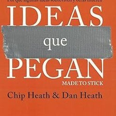 [PDF] Download Ideas que pegan: Por qué algunas ideas sobreviven y otras mueren (VIVA) (Spanish