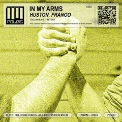 HUSTON & FRANGO - In My Arms (radio edit)