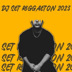 DJ SET REGGAETON  2023