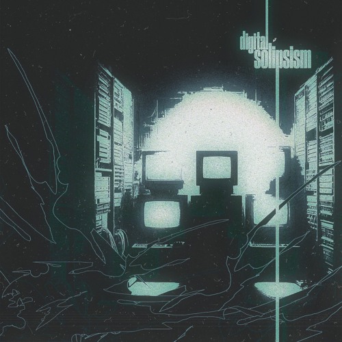 Digital Solipsism