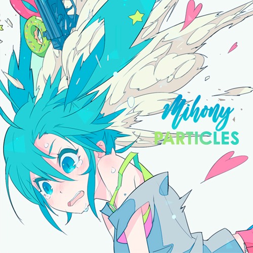 Mihony - Particles