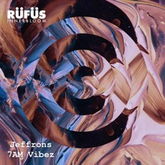 Rüfüs Du Sol - Innerbloom (Jeffrons 7AM Vibez) *Free DL*