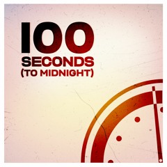 100 Seconds (To Midnight) - feat. Marie Zoe