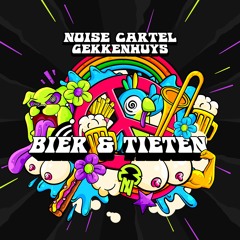 Noise Cartel x Gekkenhuys - Bier & Tieten [Carnaval 2024]