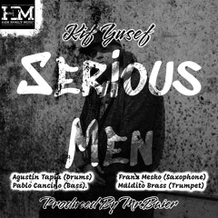 Serious Men (Prod. By Mr.Baier)