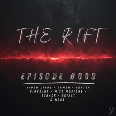 The Rift: Episode #009 | Melodic Techno Mix (Ayden Loyde, Damen, Layton Giordani)