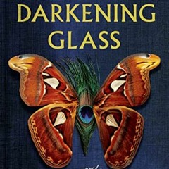 [GET] PDF EBOOK EPUB KINDLE Through a Darkening Glass: A Novel by  R. S. Maxwell 📑