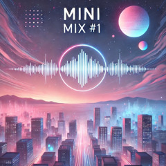 Mini Mix #1