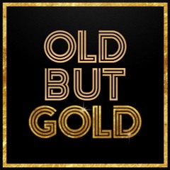 OLD BUT GOLD (Explicit)
