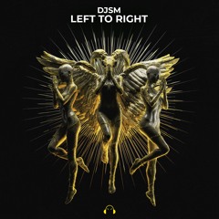 DJSM, Samuel Moriero - LEFT TO RIGHT