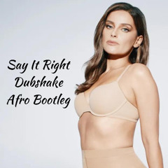 Say It Right (Afro Bootleg) Nelly Furtado (free download)
