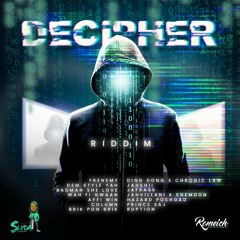 Decipher Riddim Mix Jahshii,Chronic Law,Ding Dong,Jahvillani,Jafrass,Ruption & More