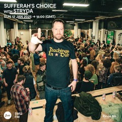 Sufferah's Choice with Stryda - 12 January 2025
