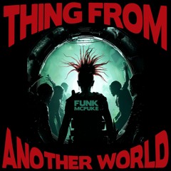 THING FROM ANOTHER WORLD