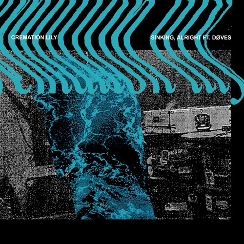 Sinking, Alright ft. døves