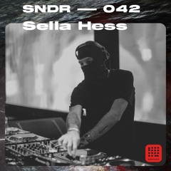 SNDR 042 // SELLA HESS