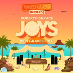 Joys (Ben Graves Edit) - Roberto Surace
