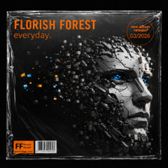 Florish Forest - Shameless (My love)