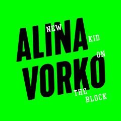 Alina Vorko ★ New Kid