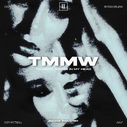 TMMW - To Many Voices In My Head [II130S]