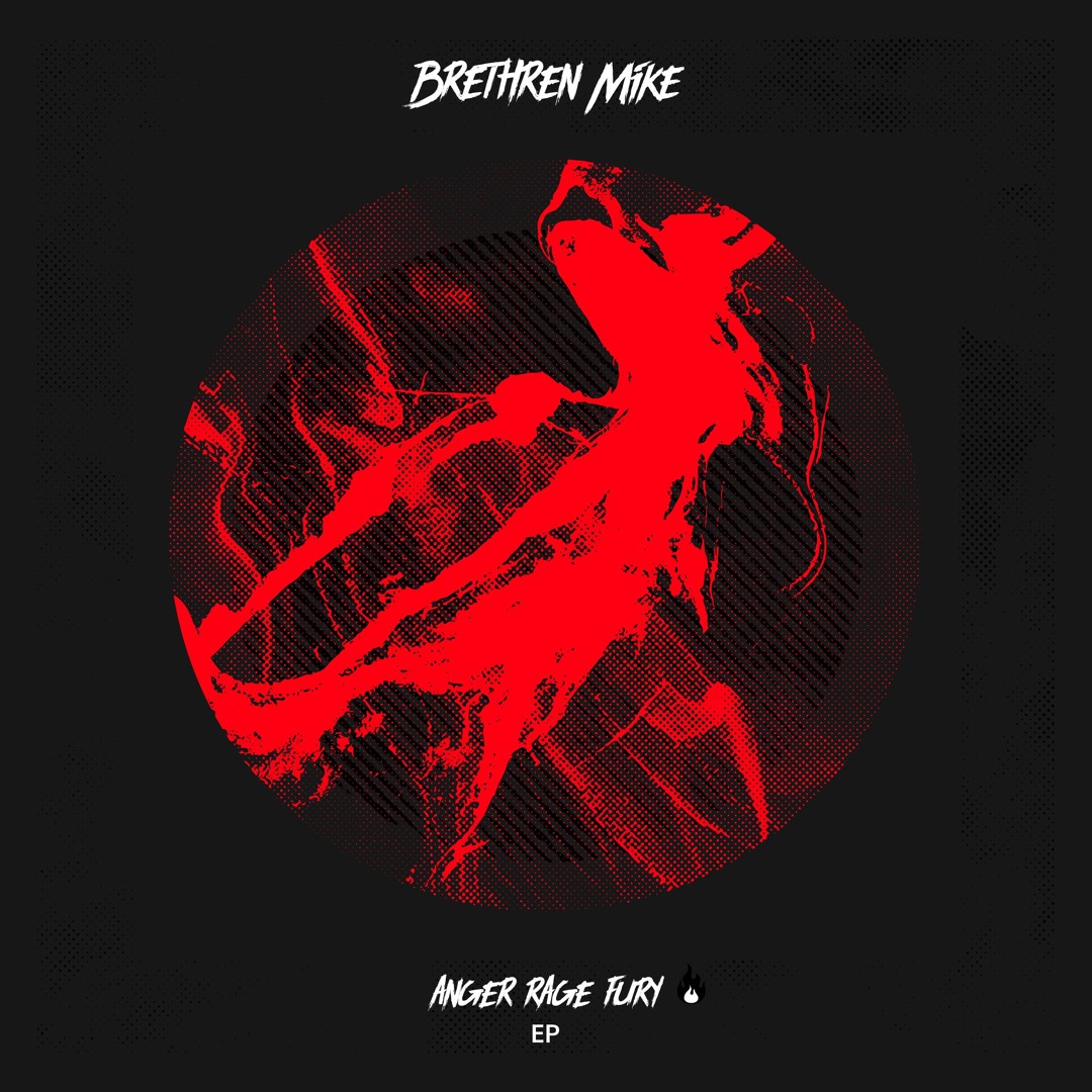 Stream BREtHREN MIKE | Listen to Anger Rage Fury playlist online for ...