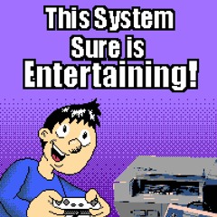 This System sure is Entertaining!  (Nes styled music)
