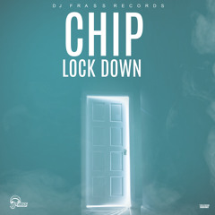 Lock Down (feat. Chip)