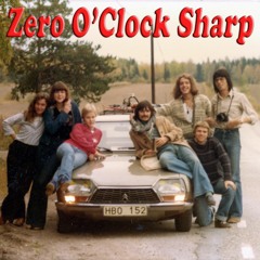 Zero O'Clock Sharp!