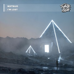 NXTSUO - I'm Lost [Future Bass Release]