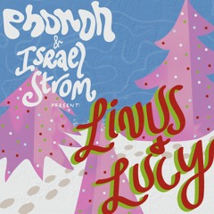 phonon & israel strom - linus & lucy