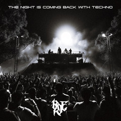 The Night Is Coming Back With Techno