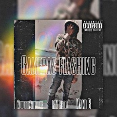 MDOTTI2HOTTIE x RM RITO x MANI B - CAMERAS FLASHING
