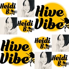 Heidi B & Hive Vibe Label In The Mix: With Dj Pax