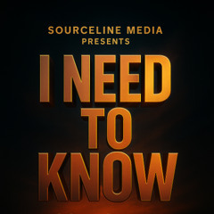 I need to know