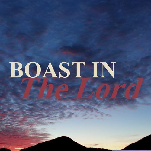 02-25-21 IT'S YOUR DIVINE DESTINY - BOAST IN THE LORD