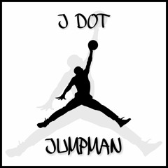 J Dot - Jumpman (Prod.By Kidda Beats)