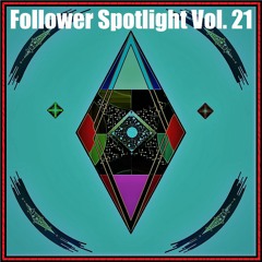 Follower Spotlight Vol. 21