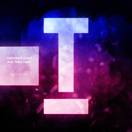 Big Time Love (Extended Mix) [feat. Tasty Lopez]