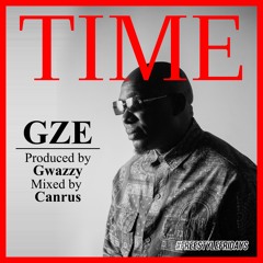 GZE - Time #FreestyleFridays (produced by Gwazzy)