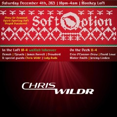 Chris Wildr LIVE @ Soft Option - Monkey Loft (Dec 2021)