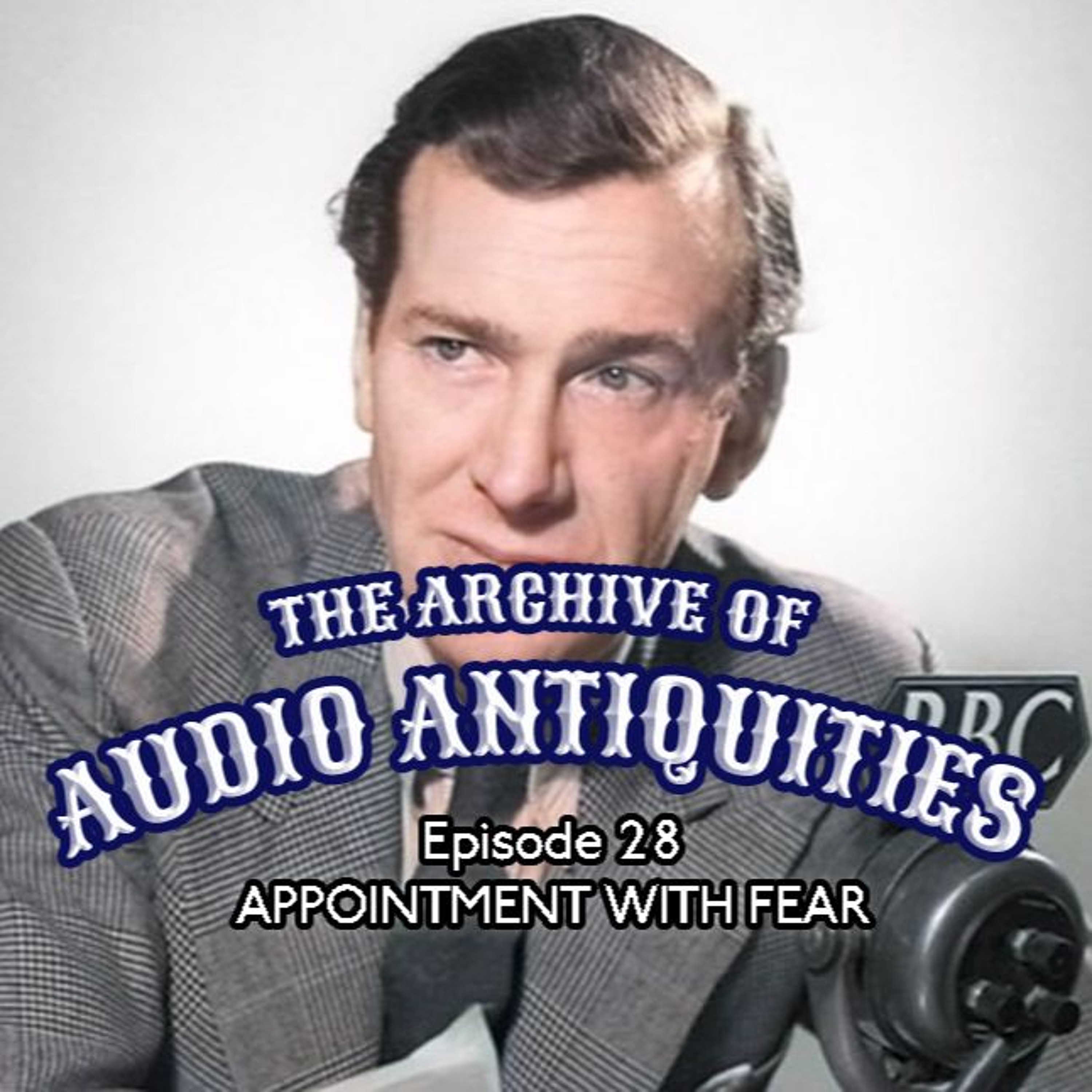 Episode 28: Appointment With Fear episode artwork