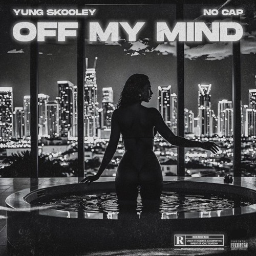 Yung Skooley & NoCap ~ Off My Mind