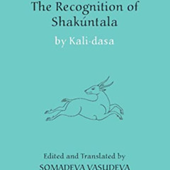 [DOWNLOAD] PDF 💜 The Recognition of Shakuntala (Clay Sanskrit Library, 62) by  Kalid