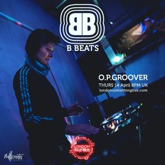 B BEATS #71 ~ O.P.G. ~ EasterBeatSesh