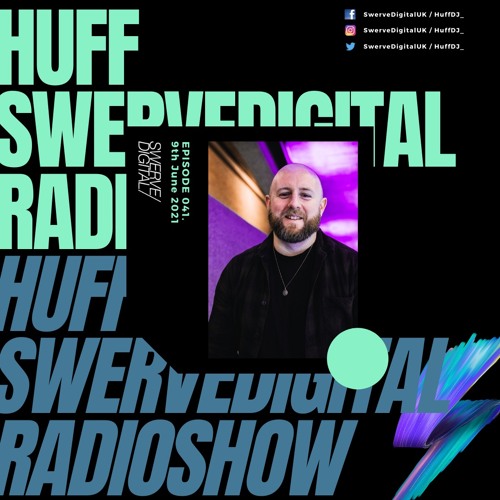Swerve Digital w/ Huff on Select Radio - #041