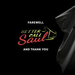 Better Call Saul Season 6 OST - Farewell