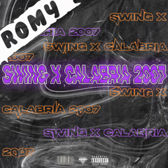 Swing X Calabria 2007 (Rommy Edit)