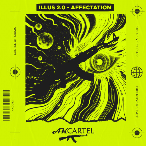 ILLUS 2.0 - AFFECTATION  (Original Mix) [AK CARTEL]