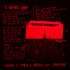 HUGEL - I ADORE YOU (DRKR REMIX)