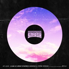 Adam De Great x Patrick Moreno & Kevin Sihwan - My Love
